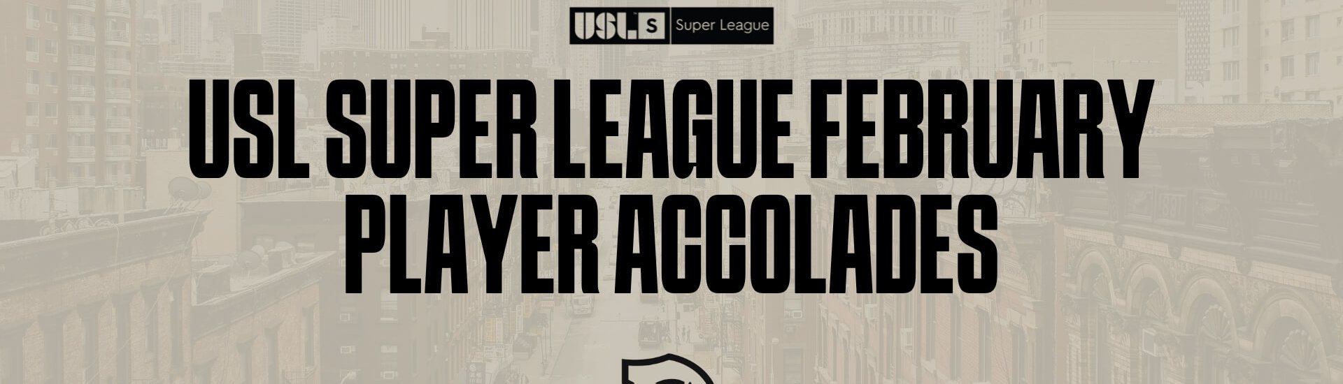 USL Super League February Player Accolades