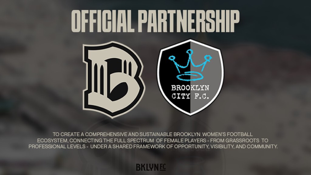 Brooklyn FC and Brooklyn City FC logos under the headline Official Partnership highlighting a comprehensive Brooklyn women’s football ecosystem from grassroots to professional levels.