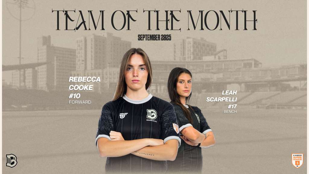 Two Brooklyn FC women’s players stand in front of a neutral city-stadium backdrop with the headline “Team of the Month – September 2025.” The player in front crosses her arms and wears a black Brooklyn FC kit. Text beside her reads “Rebecca Cooke #10 Forward.” Behind her, another player stands with arms crossed; text reads “Leah Scarpelli #17 Bench.” Brooklyn FC and Gainbridge Super League logos appear in the corners.