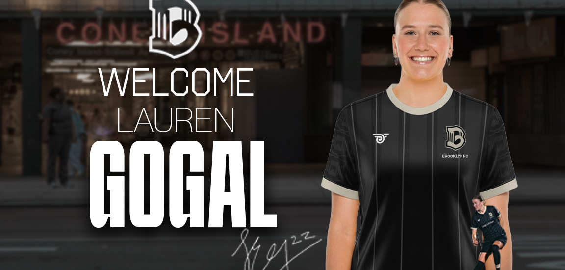 Brooklyn FC welcome graphic for defender Lauren Gogal, newest Brooklyn FC signing, in black home kit at Coney Island.