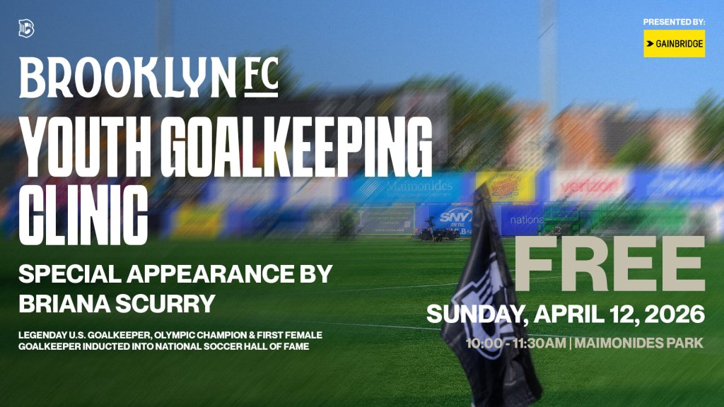 Brooklyn FC Youth Goalkeeping Clinic graphic featuring Briana Scurry appearance at Maimonides Park on April 12, 2026