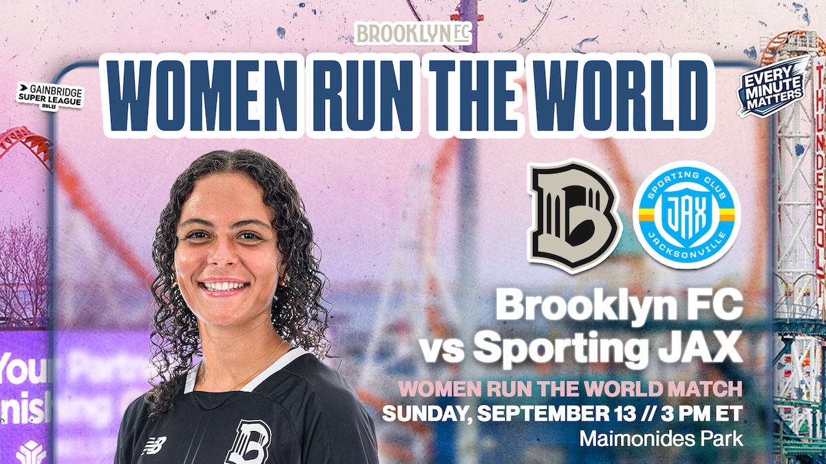 What to Expect: "Women Run the World" at Brooklyn FC Women's Match on Sunday, Sept 13